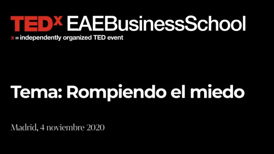 Image of TEDxEAEBusinessSchool: Breaking through fear!