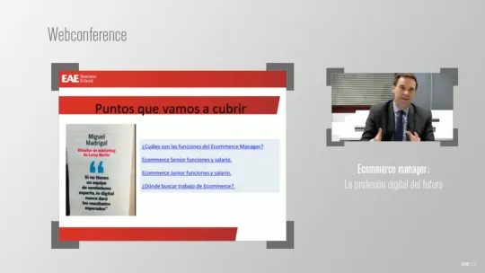 Jorge González Marcos, Teacher of eCommerce and Digital Marketing at EAE, in the webconference celebrated by EAE Business School about Ecommerce manager