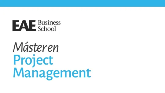Programa del Máster en Project Management de EAE Business School