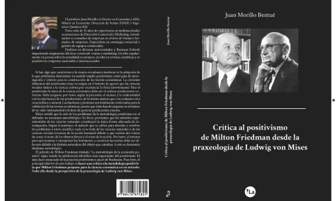 "Crítica al positivismo de Milton Friedman desde la praxeología de Ludwig von Mises"